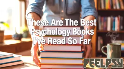 Top Psychology Books That Enhance Self-Discovery and Understanding
